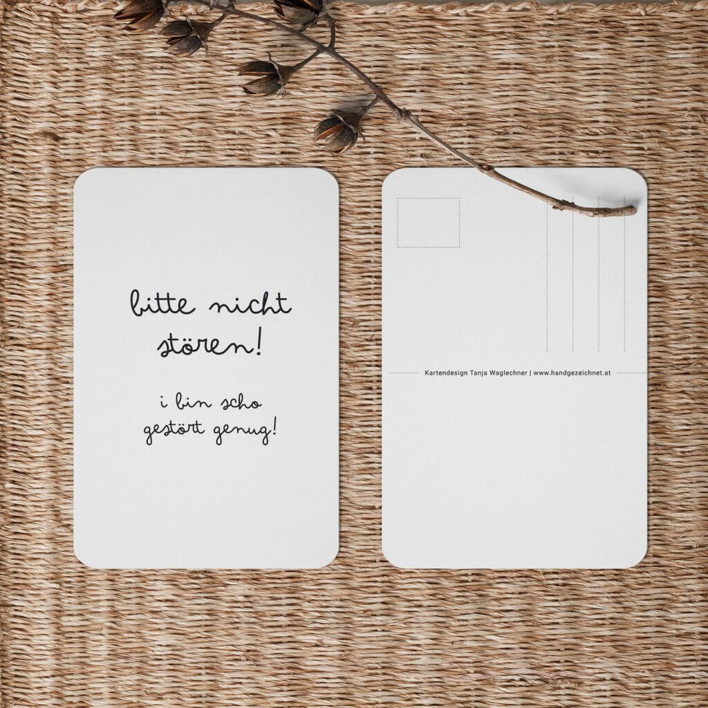 Spruch: bitte nicht stören, ich bin schon gestört genug.