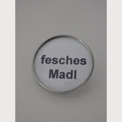 Sprüche - Brosche  "fesches Madl"