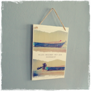 Holzschild „Sehnsucht“