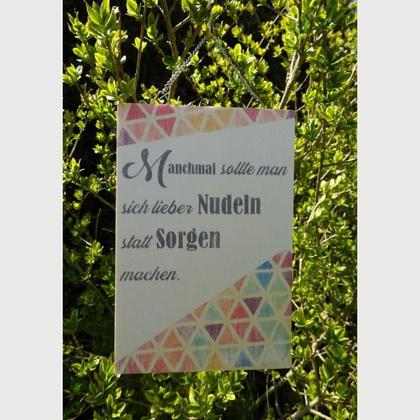 Spruch-Holzschild "Nudeln"
