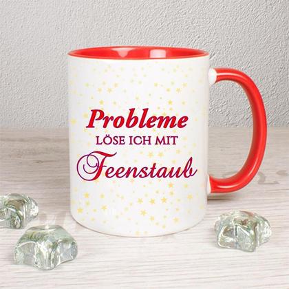 Probleme löse ich mit Feenstaub - Tasse