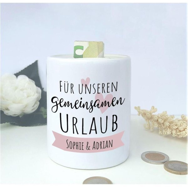 Spardose "Für unseren gemeinsamen Urlaub" mit Wunschnamen