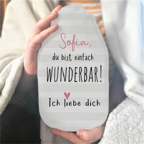 Wärmflasche "Du bist einfach wunderbar! .." mit Wunschnamen - Image 2