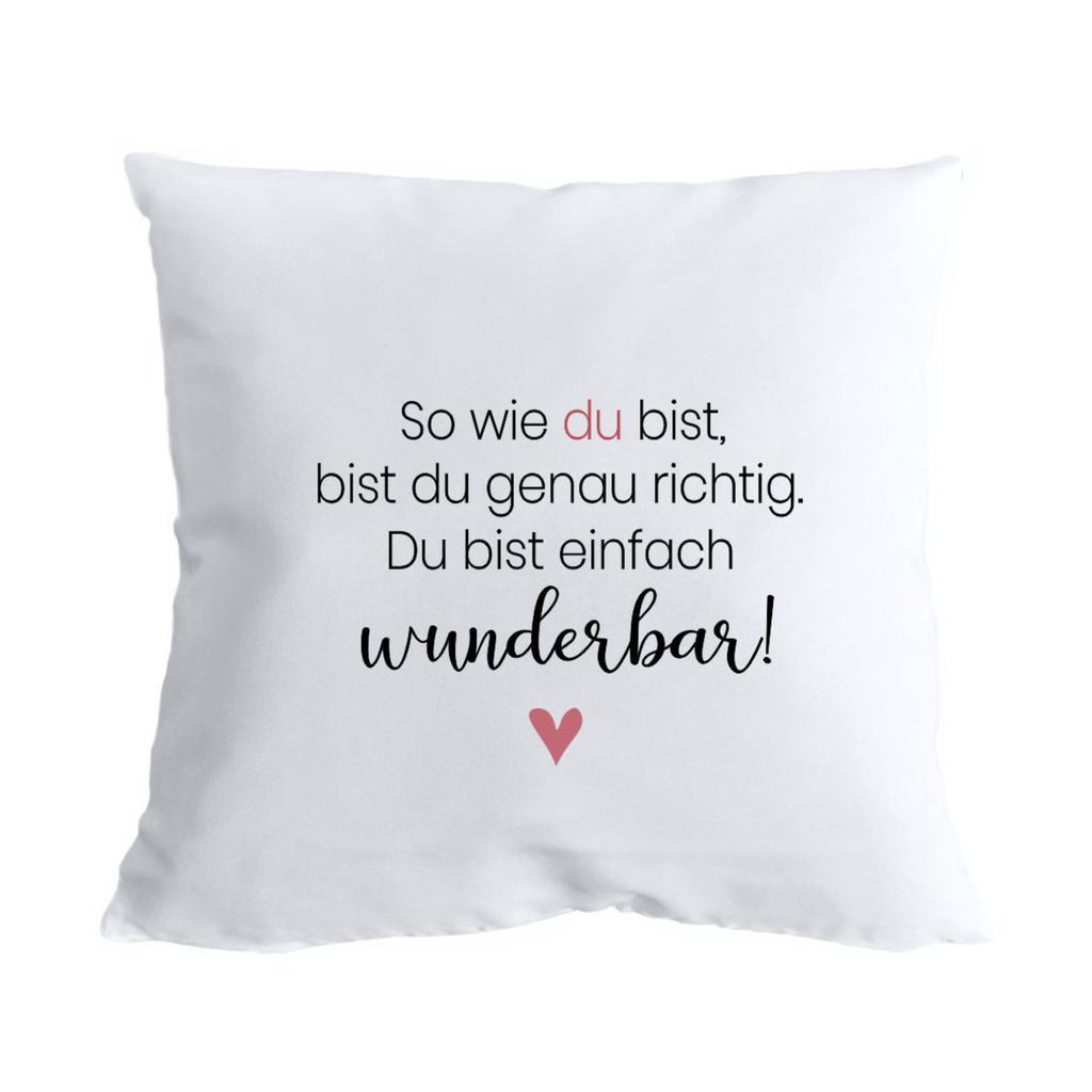 Polster Kissen "So wie du bist..." Valentinstag Geschenk