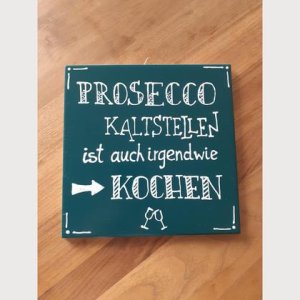 Spruchfliese schwarz „Prosecco kaltstellen…“